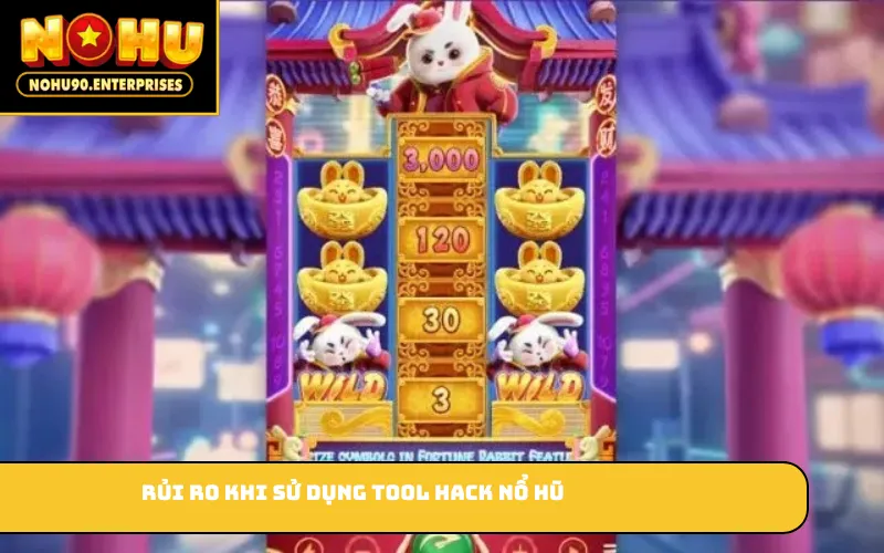 Rủi ro khi sử dụng tool hack nổ hũ