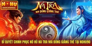Bí Quyết Chinh Phục Nổ Hũ Na Tra Ma Đồng Giáng Thế Tại Nohu90
